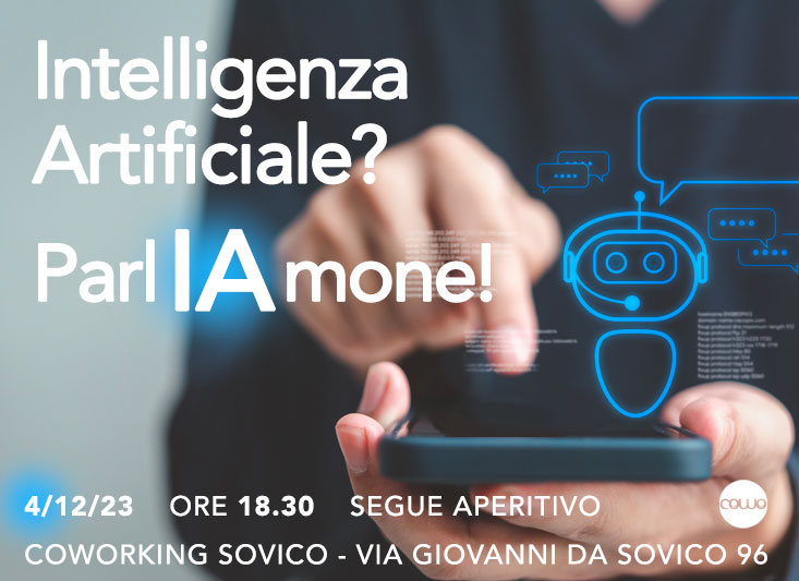 Intelligenza Artificiale: ne parliamo a Coworking Sovico il 4/12/2023.